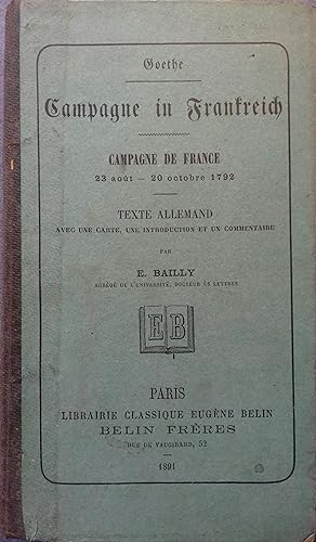 Campagne de France. 23 août - 20 octobre 1792. Campagne in Frankreich. Texte allemand avec une ca...