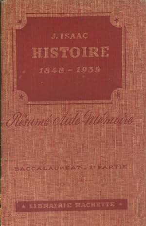 Résumé aide-mémoire. Histoire contemporaine (1848-1939). Classes de philosophie, mathématiques et...