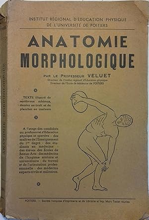 Anatomie morphologie. Texte illustré de nombreux schémas, dessins et planches en couleurs.
