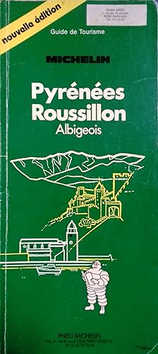 Guide du pneu Michelin : Pyrénées - Roussillon - Albigeois.