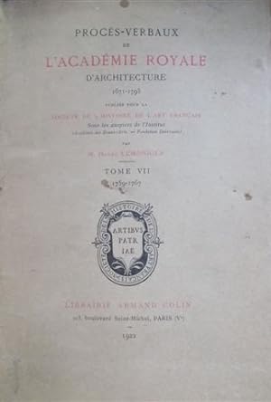 Procès-verbaux de l'académie royale d'architecture. 1671-1793. Tome VII. 1759-1767.