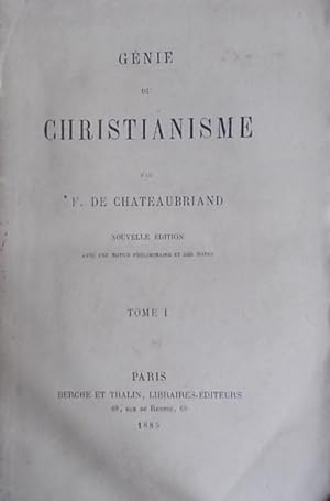 Génie du christianisme. Tomes I et II.