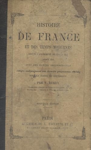 Histoire de France et des temps modernes depuis l'avènement de Louis XIV jusqu'à 1815 avec des ca...