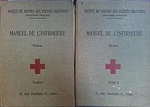 Manuel de l'infirmière. En 2 volumes. tome 1 : Anatomie - Médecine - Tuberculose. tome 2 : Chirur...