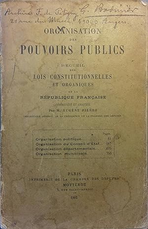 Organisation des pouvoirs publics. Recueil des lois constitutionnelles et organiques de la Républ...