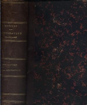 Histoire de la littérature française depuis ses origines jusqu'à la Révolution. 2 tomes en 1 volume.