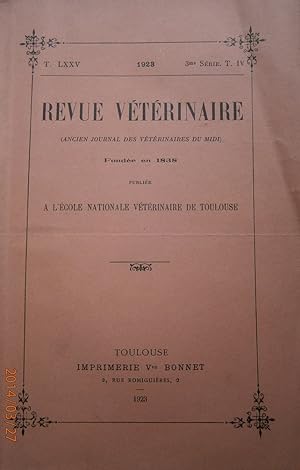 Revue vétérinaire (Ancien journal des vétérinaires du Midi). T LXXV. 3 e série T. IV. Publiée à l...