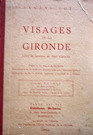 Visages de la Gironde. Livre de lectures du pays girondin.
