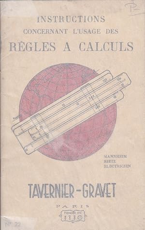 Instructions concernant l'usage des règles à calculs. Vers 1950.