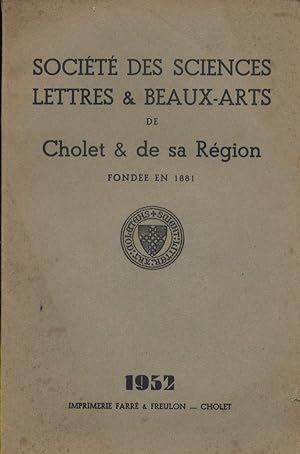Bulletin de la société des sciences, lettres et beaux-arts de Cholet et de sa région. 1952.