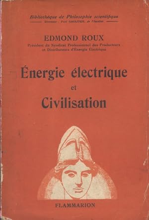 Energie électrique et civilisation.