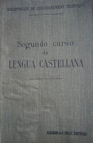 Segundo curso de lengua castellana. Con la colaboracion de Luis Arzimendi et A. Abenza.