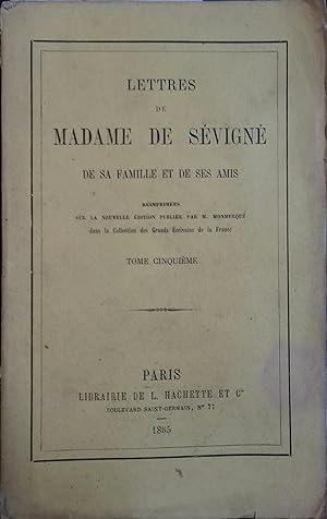 Lettres de Madame de Sévigné, de sa famille et de ses amis. Tome 5 seul. Réimprimées sur la nouve...