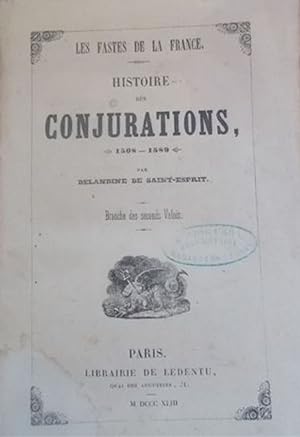 Histoire des conjurations. 1508-1589.