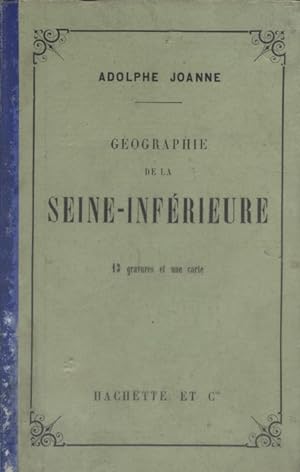 Géographie de la Seine-Inférieure.