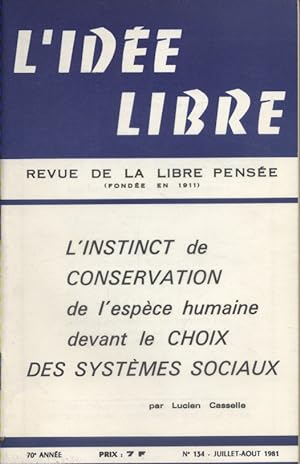 L'idée libre. 1980. N° 134. Numéro spécial : L'instinct de conservation de l'espèce humaine devan...
