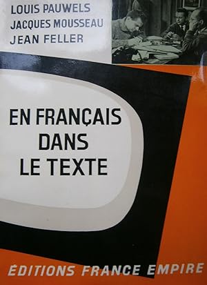 En français dans le texte. Textes sur Henry Miller - Remy - Giono - Jouhandeau - Georges Mathieu ...
