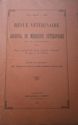 Revue vétérinaire et journal de médecine vétérinaire et de zootechnie réunis. T LXXXI. Organe men...