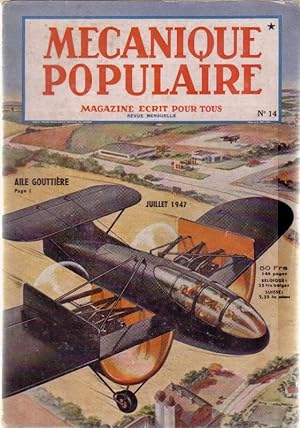 Mécanique populaire 1947 N° 14. (volume 3 - N° 1) En couverture: Avion à aile gouttière. Juillet ...