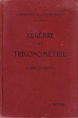 Compléments d'algèbre et de trigonométrie.