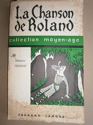 La chanson de Roland. Traduite en français moderne d'après le manuscrit d'Oxford.