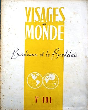 Visages du Monde N° 101 : Bordeaux et le Bordelais. Louis Emié - André Berry Vers 1951.