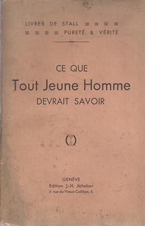 Ce que tout jeune homme devrait savoir. Vers 1920.