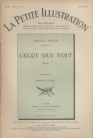 La petite illustration - Roman : Celui qui voit. Roman complet en 4 fascicules. Août-septembre 1926.