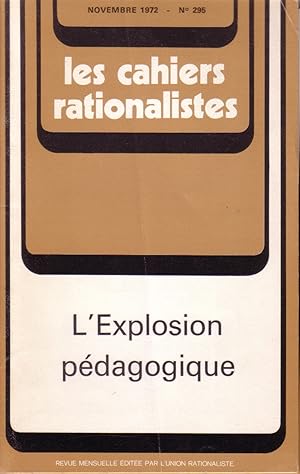 Les cahiers rationalistes N° 295 : L'explosion pédagogique. Novembre 1972.
