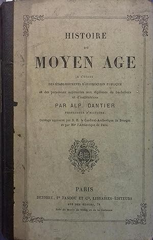Histoire du moyen âge. A l'usage des établissements d'instruction publique  Vers 1860.