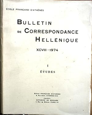 Bulletin de correspondance hellénique 1974. Tome XCVIII. Volume I : Etudes.