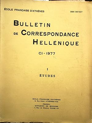 Bulletin de correspondance hellénique 1977. Tome CI. Volume I : Etudes.