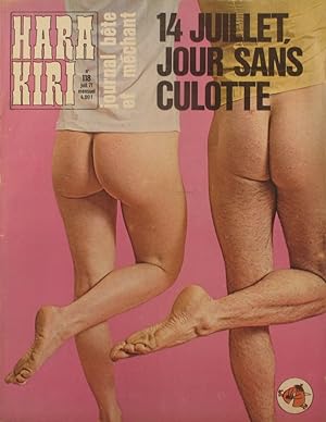 Hara-kiri mensuel, journal bête et méchant. Numéro 118. 14 juillet, jour sans culotte. Juillet 1971.