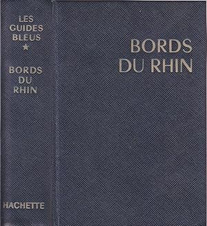 Les Guides Bleus : Bords du Rhin. Forêt noire - Pays rhénans. Sous la direction de Francis Ambrière.