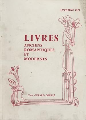 Catalogue de livres anciens, romantiques et modernes.