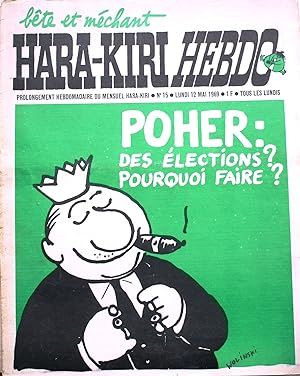 "Hara-Kiri Hebdo N° 15. Prolongement hebdomadaire du mensuel Hara-Kiri. "Bête et méchant". Reiser...