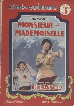 Monsieur Mademoiselle. Roman d'après le film interptété par Bébé Daniels.