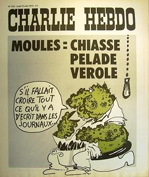 Charlie Hebdo N° 143. Couverture de Reiser : Moules = chiasse, pelade, vérole. 13 août 1973.