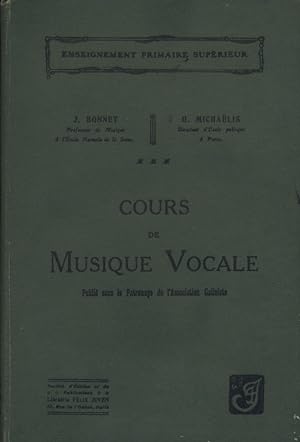 Cours de musique vocale publié sous le patronagede l'association galiniste. Enseignement primaire...