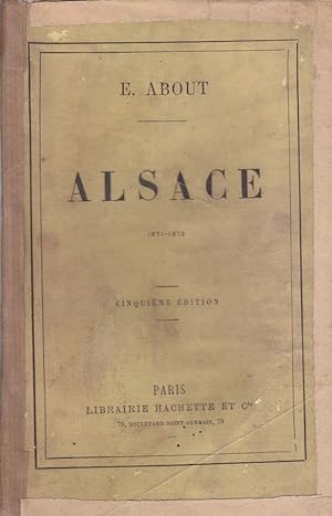 Alsace. 1871-1872. Vers 1900.