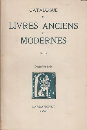 Catalogue de livres anciens et modernes de la librairie Lardanchet. N° 10. Décembre 1956.