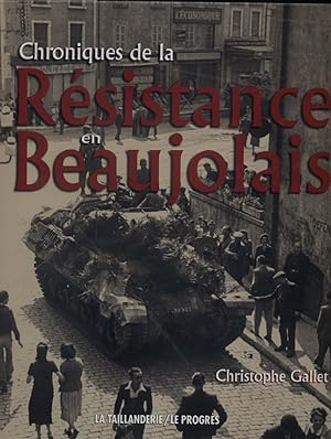 Chroniques de la Résistance en Beaujolais.