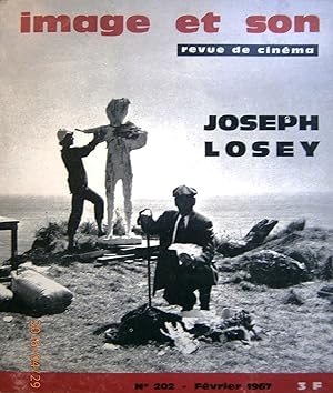 Image et son N° 202. Numéro spécial consacré à Joseph Losey. Février 1967.