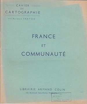 Cahier de cartographie. France et communauté. (Cours moyen, certificat d'études).