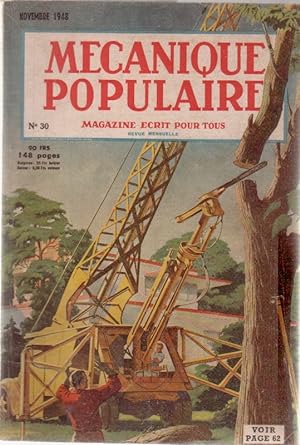 Mécanique populaire 1948 N° 30. En couverture: Machine à scier les arbres. Novembre 1948.