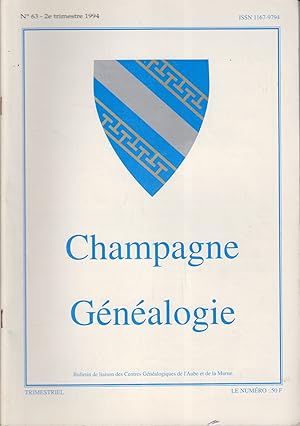 Champagne généalogie N° 63. Bulletin de liaison des centres généalogiques de l'Aube et de la Marn...