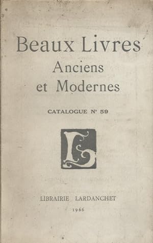 Beaux livres anciens et modernes. Catalogue N° 59. Catalogue de libraire.
