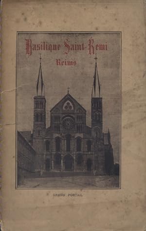 Description de la Basilique Saint-Rémi de Reims. Vers 1920.
