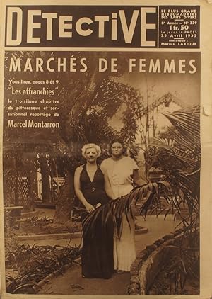 Détective N° 339. Le premier hebdomadaire des faits-divers. Marchés de femmes, par Marcel Montarr...