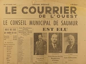 Le Courrier de l'Ouest. Edition spéciale du 20 octobre 1947 : Le conseil municipal de Saumur est ...